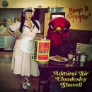 ADMIRAL SIR CLOUDESLEY SHOVELL - Keep It Greasy! (2016) CD